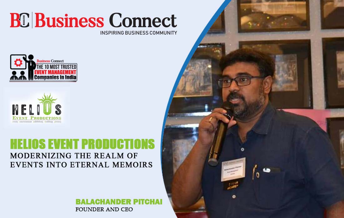 The Future of Events: A Conversation with Balachander Pitchai, CEO of Helios Event Productions