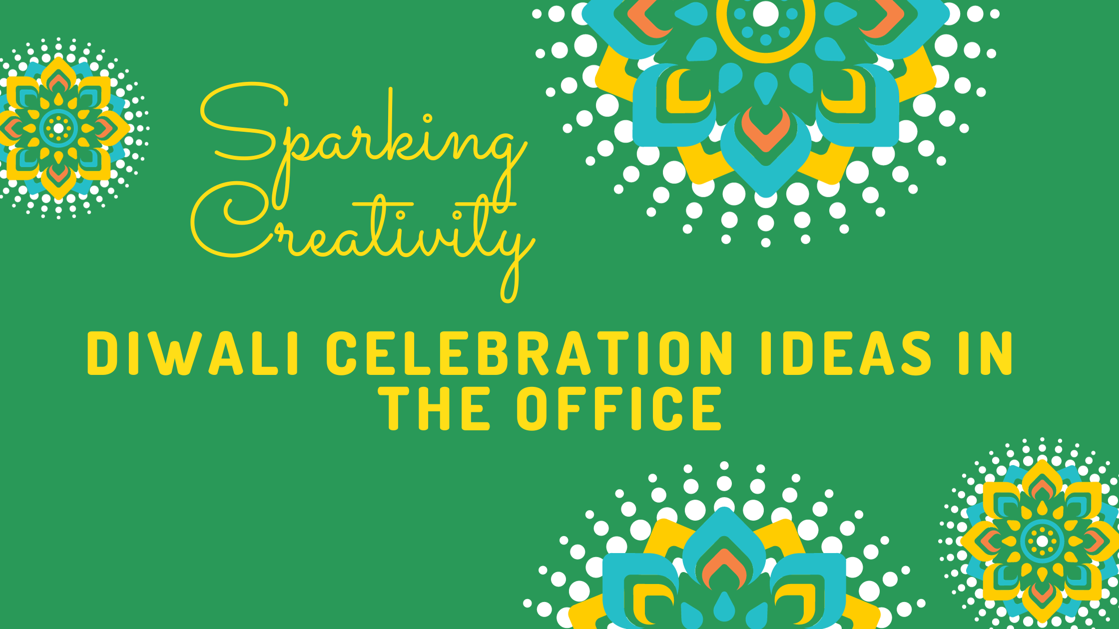Sparking Creativity: Diwali Celebration Ideas in the Office